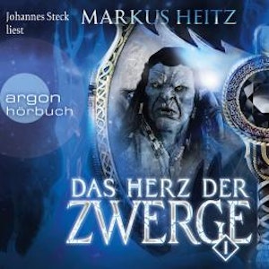 Das Herz der Zwerge 1 (Ungekürzte Lesung)