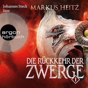 Die Rückkehr der Zwerge, Band 1 (Ungekürzt)