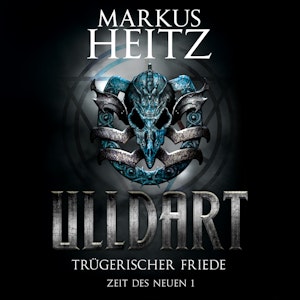 Trügerischer Friede - Ulldart (Zeit des Neuen 1)