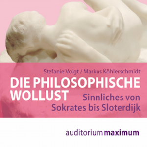 Die philosophische Wollust (Ungekürzt)