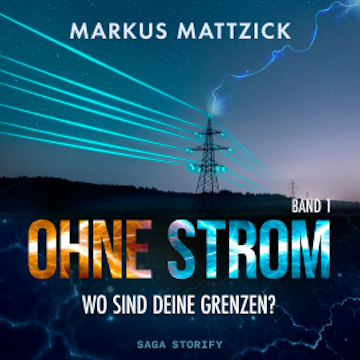 Ohne Strom - Wo sind deine Grenzen? Band 1