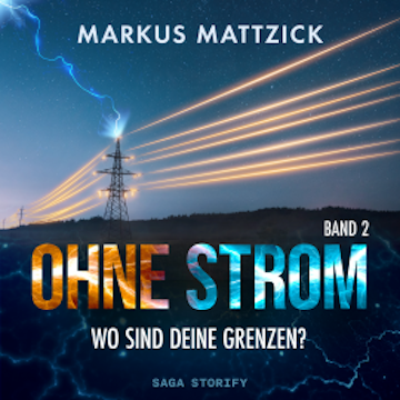 Ohne Strom - Wo sind deine Grenzen? Band 2