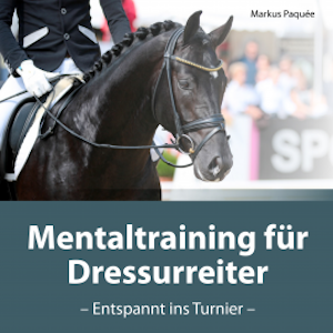 Mentaltraining für Dressurreiter