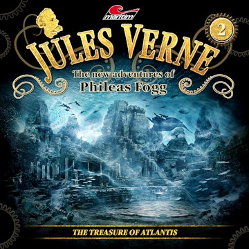 Jules Verne, The new adventures of Phileas Fogg, Episode 2: The treasure of Atlantis