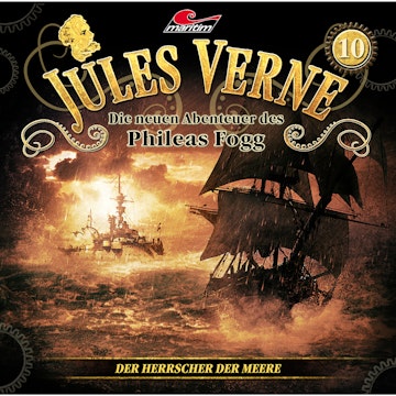 Der Herrscher der Meere (Die neuen Abenteuer des Phileas Fogg 10)