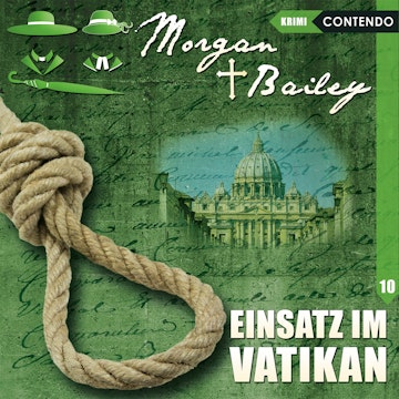 Einsatz im Vatikan (Morgan & Bailey 10)