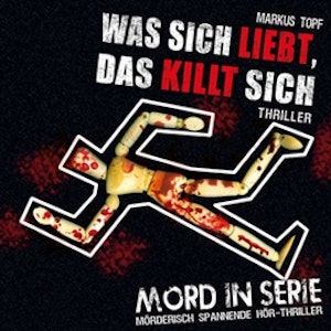 Was sich liebt, das killt sich (Mord in Serie 13)