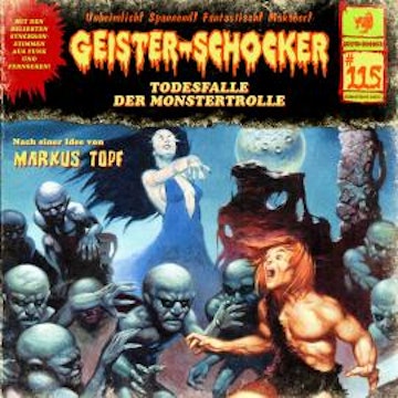 Geister-Schocker, Folge 115: Todesfalle der Monstertrolle