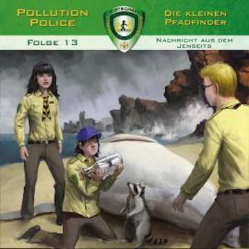 Pollution Police, Folge 13: Nachricht aus dem Jenseits