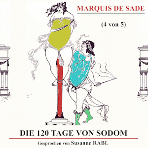 Die 120 Tage von Sodom (4 von 5), Marquis de Sade