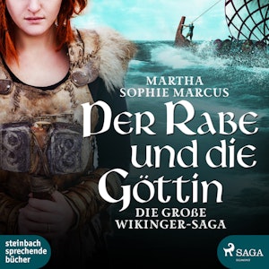 Der Rabe und die Göttin (Die große Wikinger-Saga)