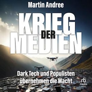 Krieg der Medien, Martin Andree