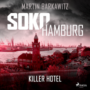 SoKo Hamburg: Killer Hotel (Ein Fall für Heike Stein, Band 20)