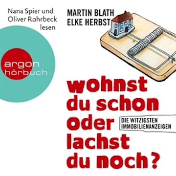 Wohnst du schon oder lachst du noch? - Die witzigsten Immobilienanzeigen