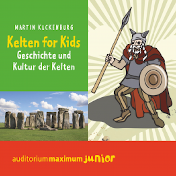 Kelten für Kids (Ungekürzt)