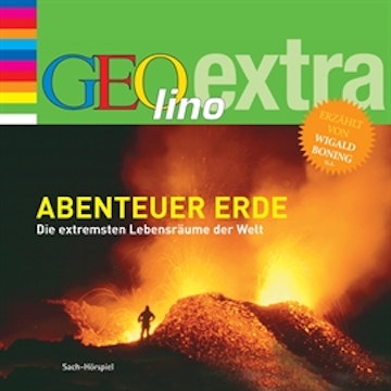 Abenteuer Erde - Die extremsten Lebensräume der Welt