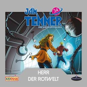 Jan Tenner, Der neue Superheld, Folge 34: Herr der Rotwelt