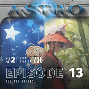 ASTRO S2 - Episode 13 - Tod auf Deimos