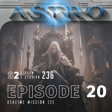 ASTRO S2 - Episode 20 - Geheime Mission (2)