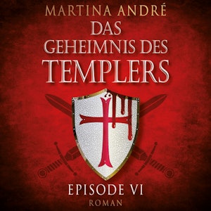 Mitten ins Herz (Das Geheimnis des Templers, Episode VI)