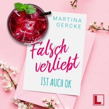 Falsch verliebt ist auch ok (ungekürzt)