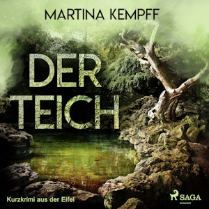 Der Teich - Kurzkrimi aus der Eifel