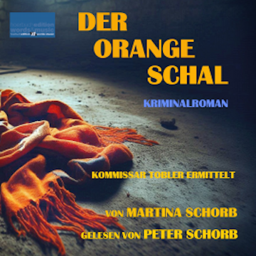 Der orange Schal audiobook, Martina Schorb