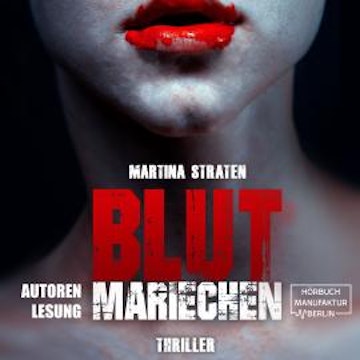 Blutmariechen (ungekürzt)