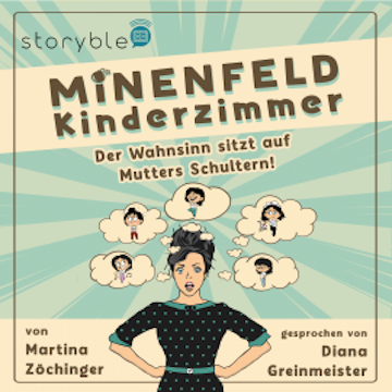 Minenfeld Kinderzimmer audiobook, Martina Zöchinger
