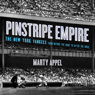 Pinstripe Empire audiobook, Marty Appel