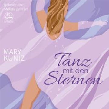 Tanz mit den Sternen (Ungekürzt) audiobook, Mary Kuniz