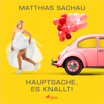 Hauptsache, es knallt!