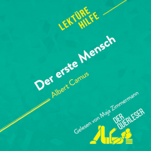 Der erste Mensch von Albert Camus (Lektürehilfe)