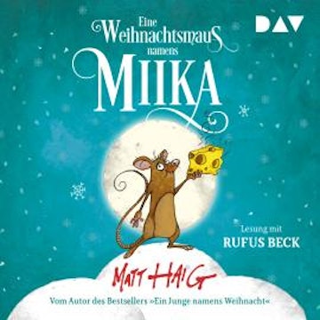 Eine Weihnachtsmaus namens Miika (Ungekürzt)