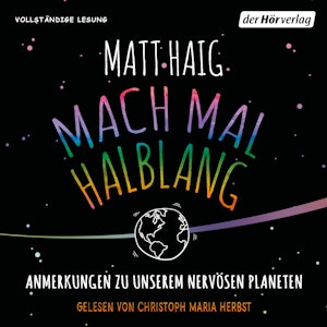 Mach mal halblang. Anmerkungen zu unserem nervoesen Planeten