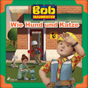 Bob der Baumeister - Wie Hund und Katze