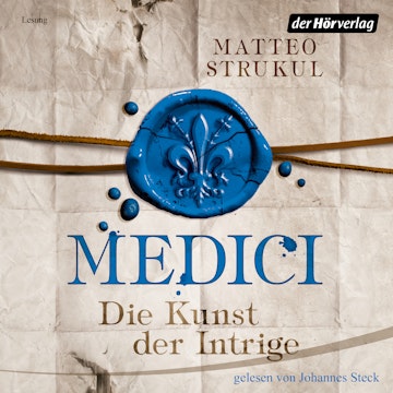 Medici - Die Kunst der Intrige (Die Medici 2)