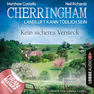 Cherringham - Landluft kann tödlich sein, Folge 41: Kein sicheres Versteck (Ungekürzt)