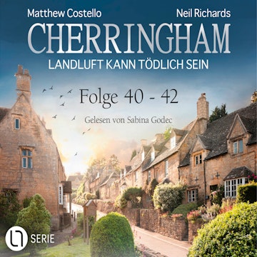 Cherringham - Landluft kann tödlich sein, Sammelband 14: Folge 40-42 (Ungekürzt) audiobook, Matthew Costello, Neil Richards