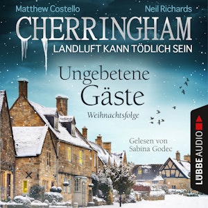 Ungebetene Gäste - Weihnachtsfolge (Cherringham - Landluft kann tödlich sein 25)