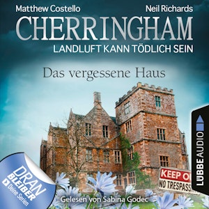 Das vergessene Haus (Cherringham - Landluft kann tödlich sein 37)