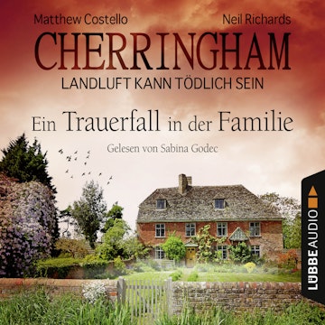 Ein Trauerfall in der Familie (Cherringham - Landluft kann tödlich sein 24)