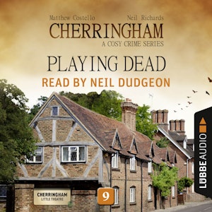 Playing Dead (Cherringham - A Cosy Crime Series 9)