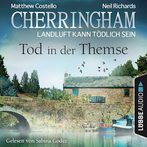 Tod in der Themse (Cherringham - Landluft kann tödlich sein 29)