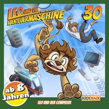 Leo und die Abenteuermaschine, Folge 30: Leo und der Computer