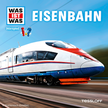 WAS IST WAS Hörspiel. Eisenbahn