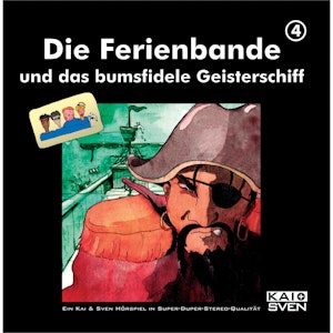 Die Ferienbande und das bumsfidele Geisterschiff (Die Ferienbande 4)