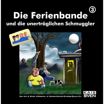 Die Ferienbande und die unerträglichen Schmuggler (Die Ferienbande 3)