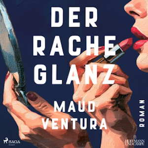 Der Rache Glanz, Maud Ventura