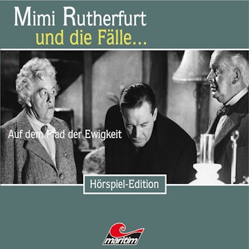 Auf dem Pfad der Ewigkeit (Mimi Rutherfurt und die Fälle... 40)